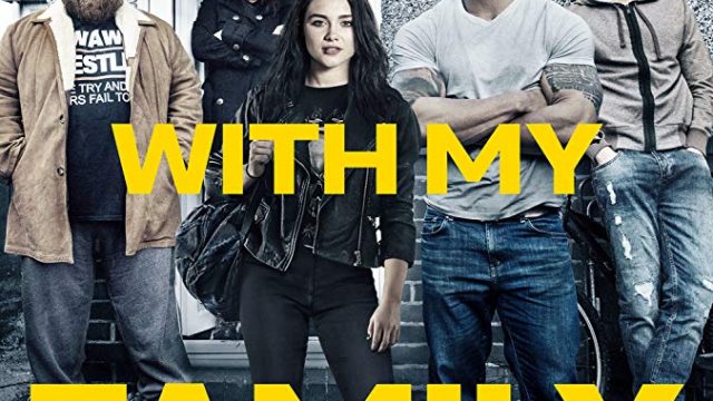 Fighting with My Family (2019) สู้ท้าฝันเพื่อครอบครัว