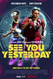 See You Yesterday (2019) ย้อนเวลายื้อชีวิต