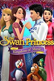 The Swan Princess: Kingdom of Music (2019) เจ้าหญิงหงส์ขาว