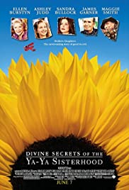 Divine Secrets of the Ya-Ya Sisterhood (2002) คุณแม่…คุณลูก มิตรภาพตลอดกาล