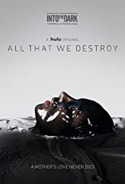 ALL THAT WE DESTROY (2019) ทุกศพที่เราทำลาย [ซับไทย]