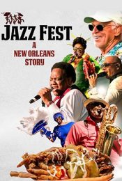 JAZZ FEST A NEW ORLEANS STORY (2022)