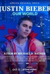JUSTIN BIEBER OUR WORLD (2021)