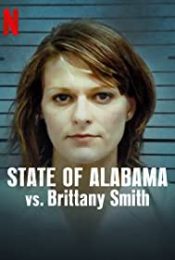 STATE OF ALABAMA VS BRITTANY SMITH (2022) การล่วงละเมิดทางเพศกับการป้องกันตัว